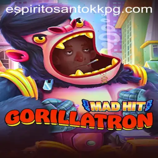 MadHitGorillatron: Desvendando o Mundo do Jogo com a Palavra-Chave ESPIRITOSANTOKK